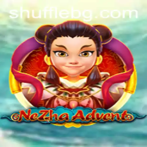 Exploring the Fascinating World of NeZhaAdvent: A New Gaming Odyssey